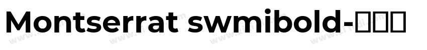 Montserrat swmibold字体转换